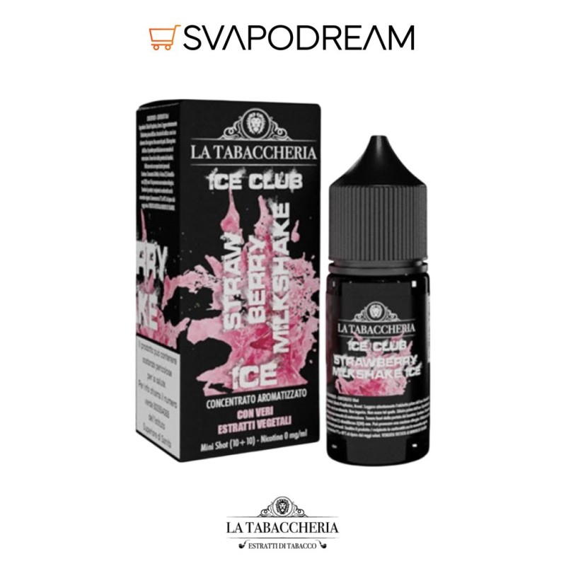 LA TABACCHERIA ICE CLUB - Aroma Mini Shot 10ml STRAWBERRY MILKSHAKE ICE