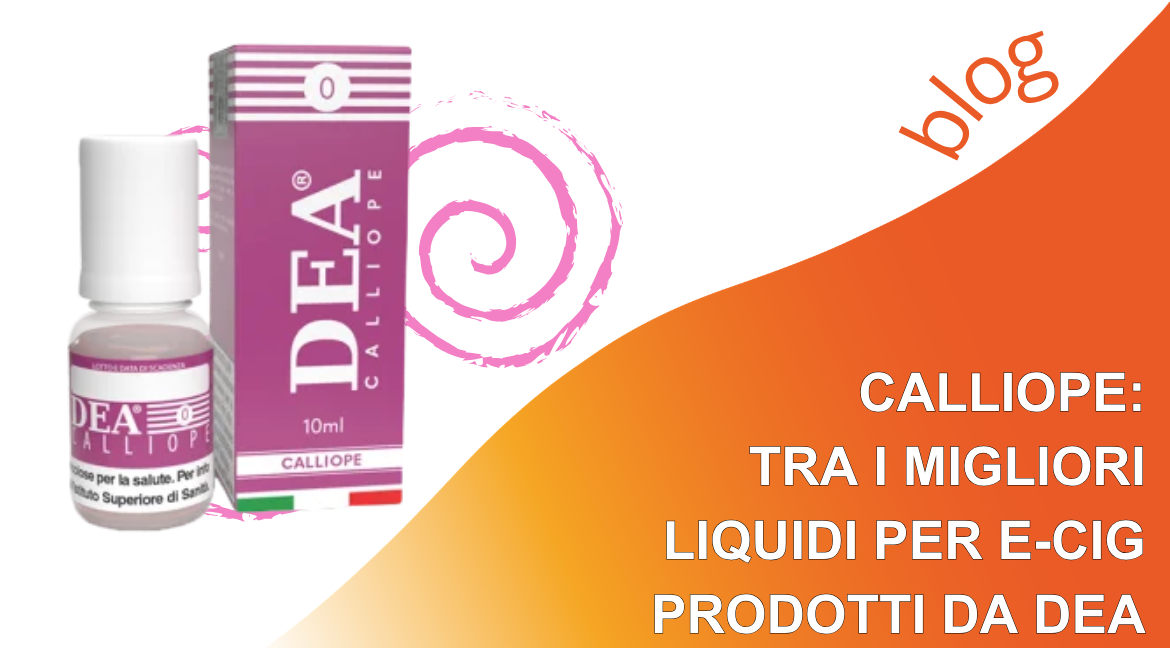 Calliope: tra i migliori liquidi per e-cig prodotti da DEA