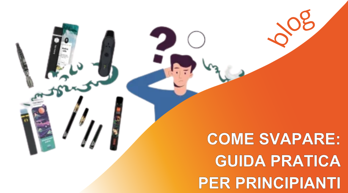 Come svapare: guida pratica per principianti