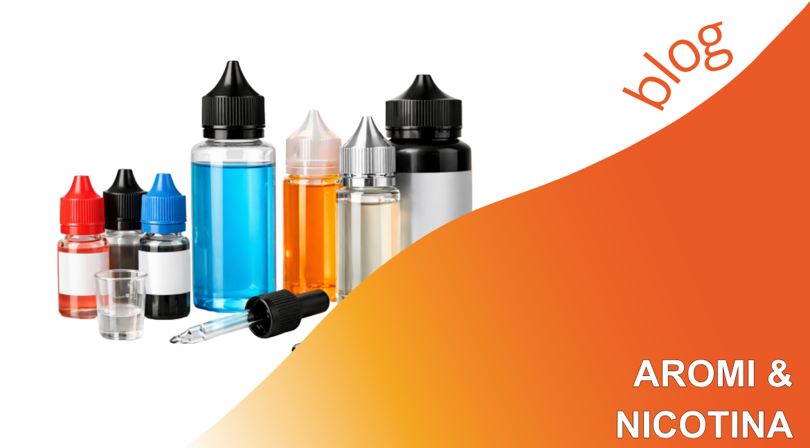 Liquidi sigaretta elettronica: aromi e nicotina