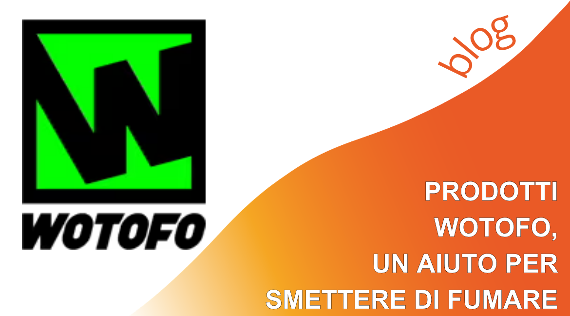 Prodotti Wotofo, un aiuto per smettere di fumare