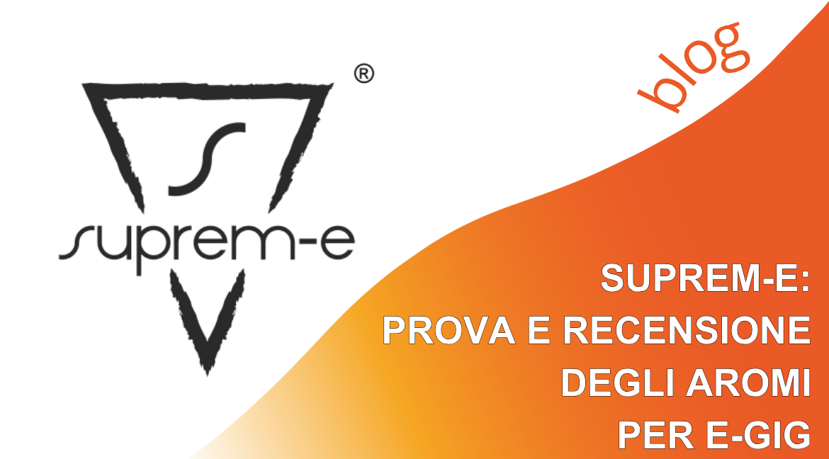 Suprem-e: prova e recensione degli aromi per e-cig